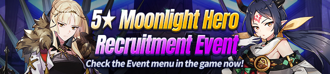 5★ Moonlight Hero Recruitment Event