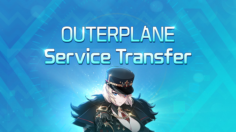 OUTERPLANE Service Transfer