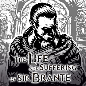 브란테 경의 삶과 고난 (The Life and Suffering of Sir Brante)
