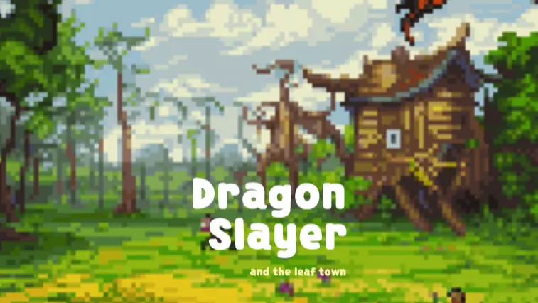 드래곤 슬레이어와 나뭇잎 마을