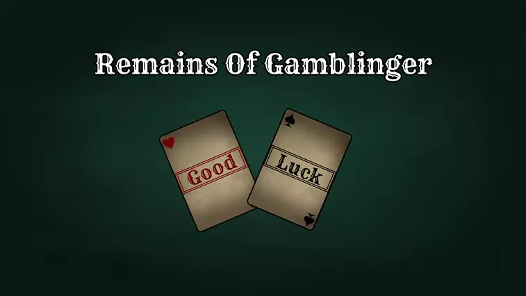 Remains of Gamblinger