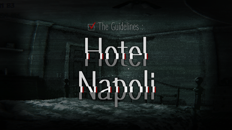 The Guidelines : Hotel Napoli