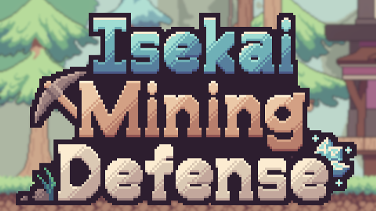 Isekai Mining Defense