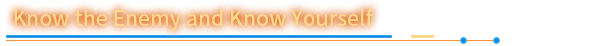 Know-the-Enemy-and-Know-Yourself.png