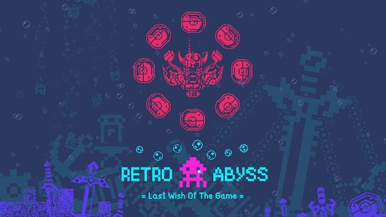 Retro Abyss : Last Wish Of The Game