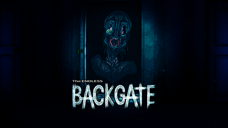 The ENDLESS BACKGATE