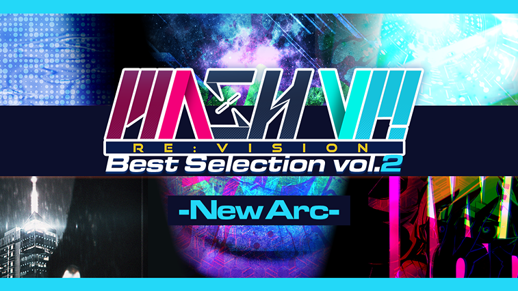 MASH VP! Re:VISION - Best Selection vol.2 - New Arc -