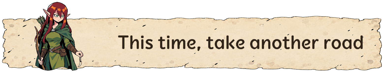 This time, take another road